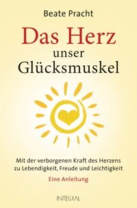 Das Herz unser Glücksmuskel