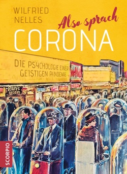 Wilfried Nelles - Also sprach Corona