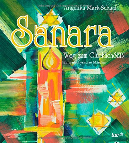Sanara - Weg zum GlücklichSEIN